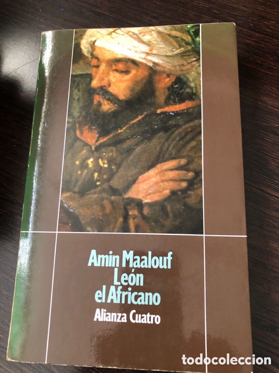 Libros: AMIN MAALOUF LEON EL AFRICANO ALIANZA CUATRO EDITORIAL