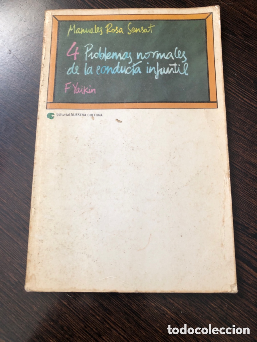 Libri di seconda mano: 4 PROBLEMAS NORMALES DE LA CONDUCTA INFANTIL MANUALES ROSA SENSAT F YAIKIN EDITORIAL NUESTRA CULTURA