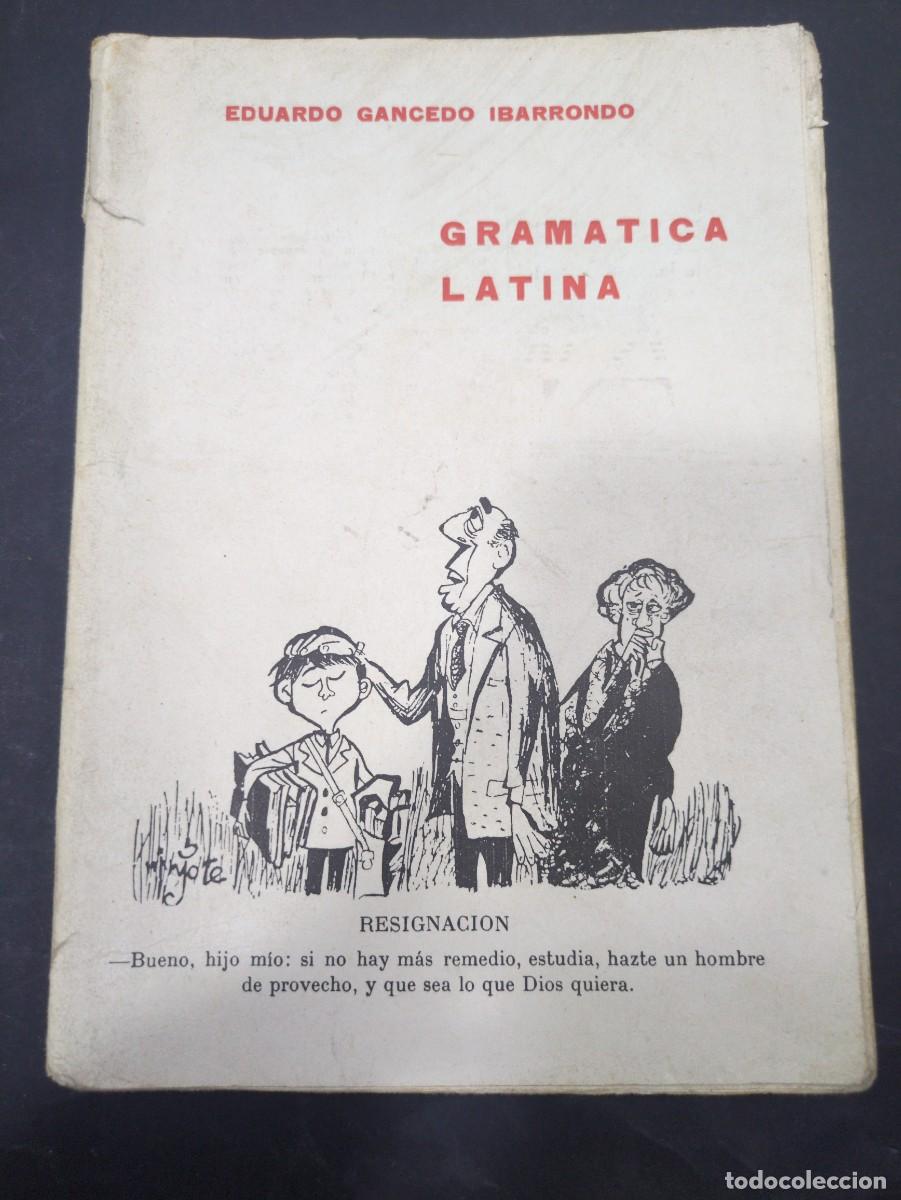 Libri di seconda mano: gramatica latina eduardo gancedo ibarrondo 1961