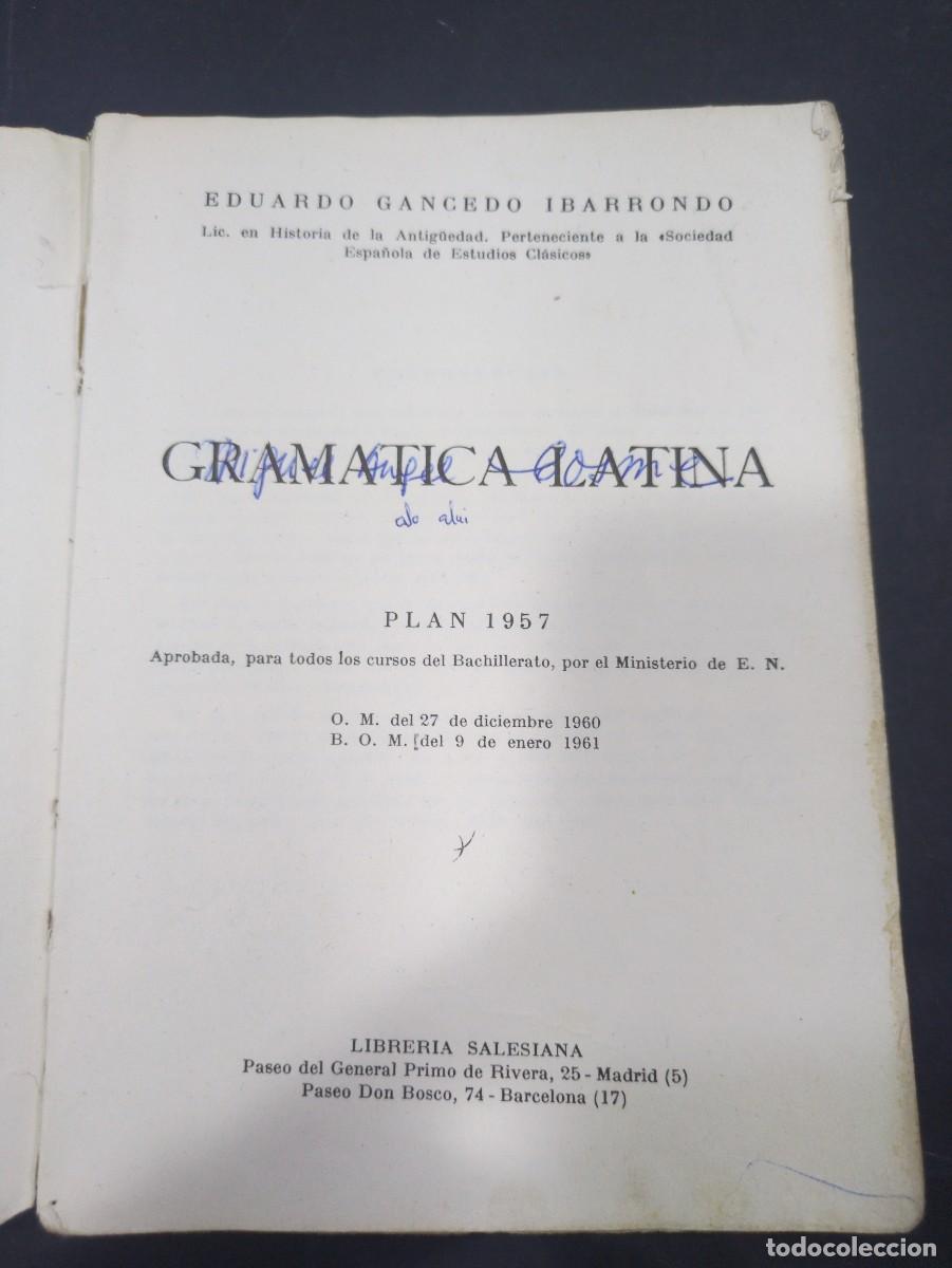 Libros: gramatica latina eduardo gancedo ibarrondo 1961 - Foto 2