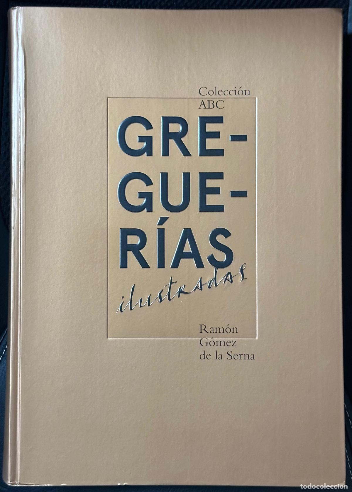 Libros: GREGUERIAS ILUSTRADAS. (Colecci&oacute;n ABC) - GOMEZ DE LA SERNA, Ram&oacute;n