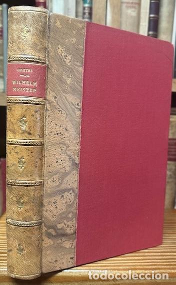 Libros: LES ANNEES D'APPRENTISSAGE DE WILHELM MEISTER. Traduction par Jacques Porchat - GOETHE