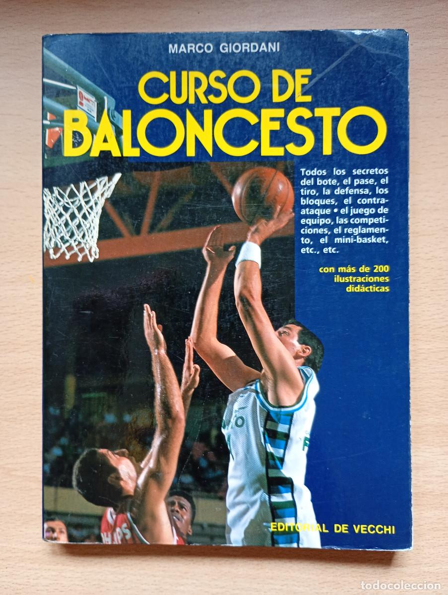 Libros: CURSO DE BALONCESTO MARCO GIORDANI EDITORIAL DE VECCHI COLECCI&Oacute;N DEPORTES 1991