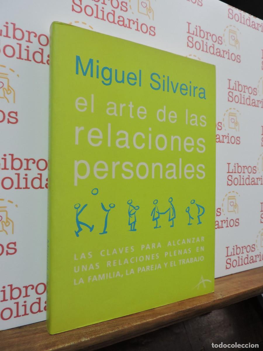 Libros: El arte de las relaciones personales. SILVEIRA, Miguel. Ed. Alba. Barcelona, 2003