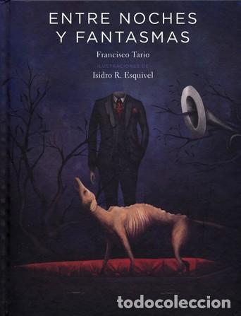 Libri di seconda mano: ENTRE NOCHES Y FANTASMAS - TARIO, FRANCISCO