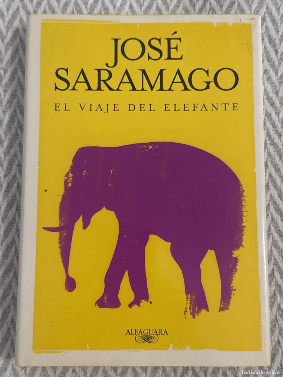 Libros: El viaje del elefante - Jos&eacute; Saramago