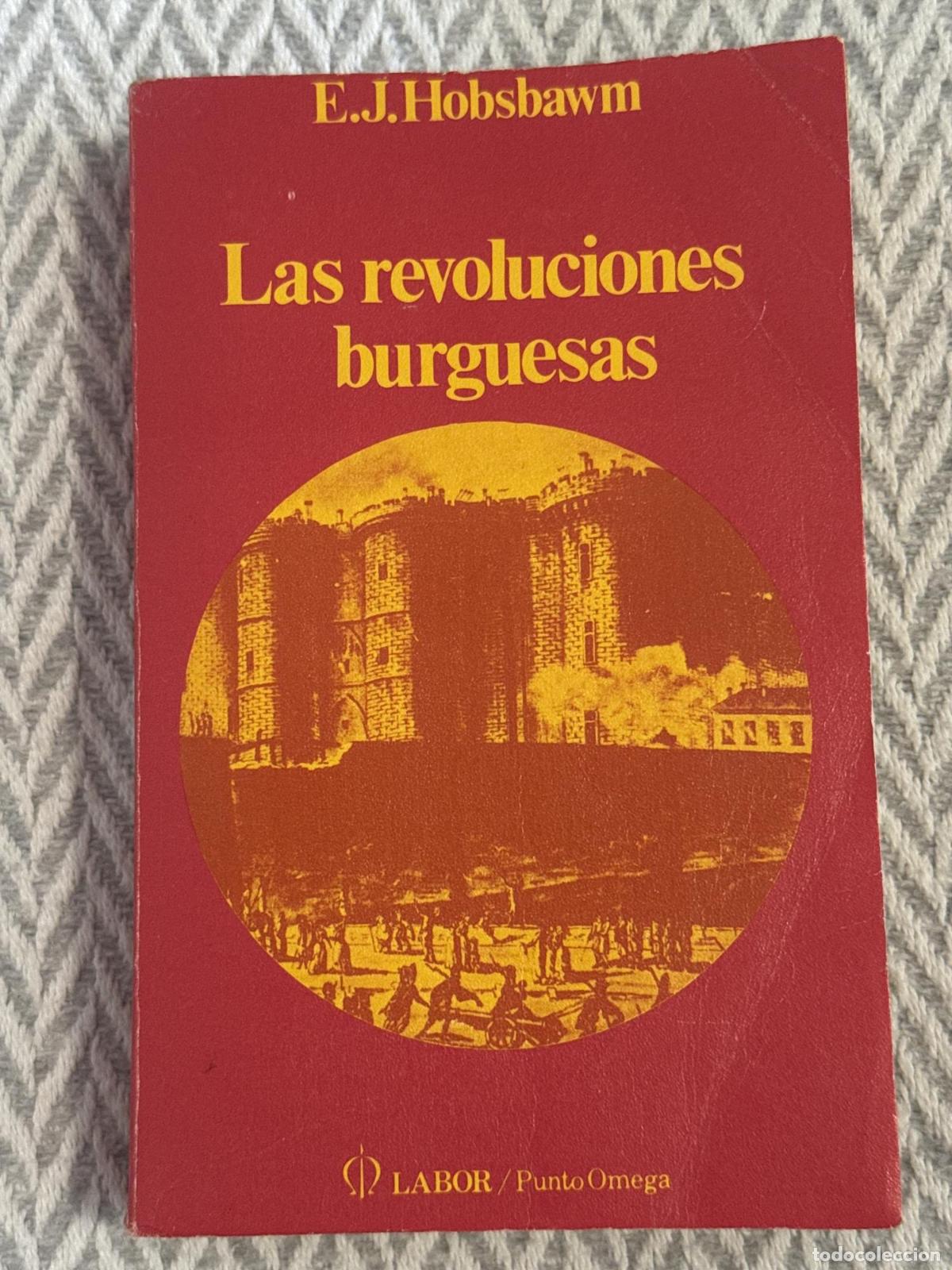 Libros: Las revoluciones burguesas - E. J. Hobsbawm