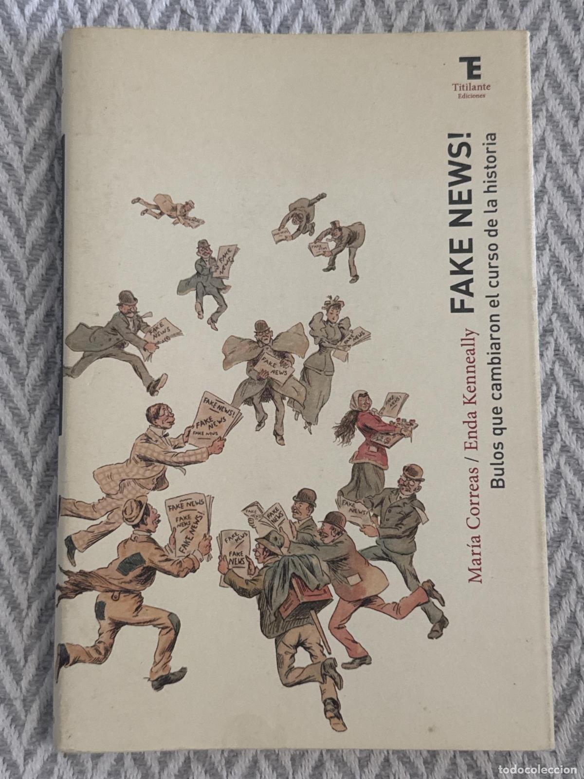 Libros: Fake news! Bulos que cambiaron el curso de la historia - Mar&iacute;a Correas, Enda Kenneally