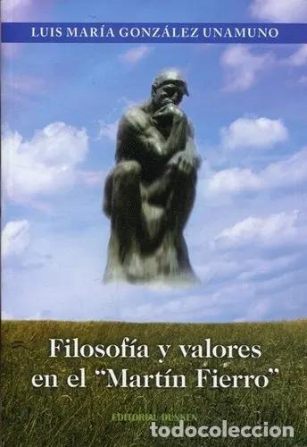 Libri di seconda mano: Libro Filosofia y valores en el Martin Fierro, de Gonzalez U - Gonzalez Unamuno, Luis Maria