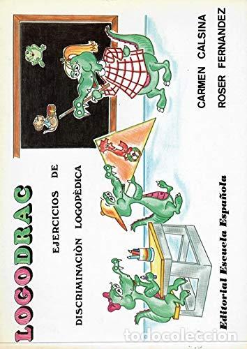 Libri di seconda mano: Logodrac ejercicios de discriminacion logopedica - CALSINA, - &rdquo;CALSINA, CARMEN ; FERNANDEZ, ROSER&rdquo;