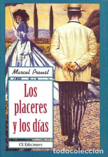 Libros: Los Placeres y Los Dias (Spanish Edition) - Marcel Proust - Marcel Proust