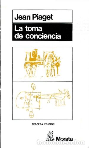 B&uuml;cher: La toma de conciencia - Jean Piaget - Jean Piaget