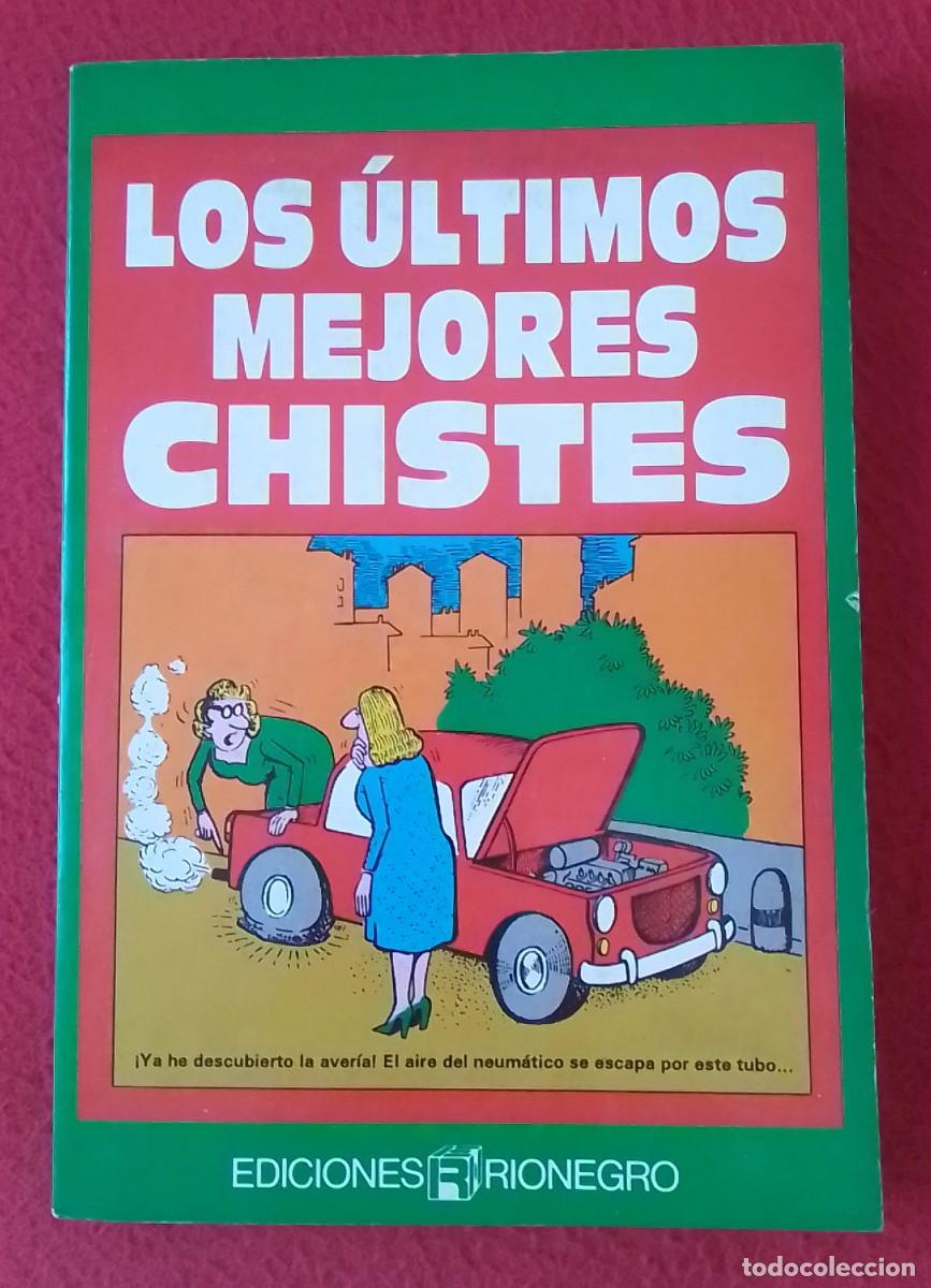 Libros: ANTIGUO LIBRO LOS &Uacute;LTIMOS MEJORES CHISTES, EDICIONES RIO NEGRO 1991,VER FOTOS Y DESCRIPCI&Oacute;N...