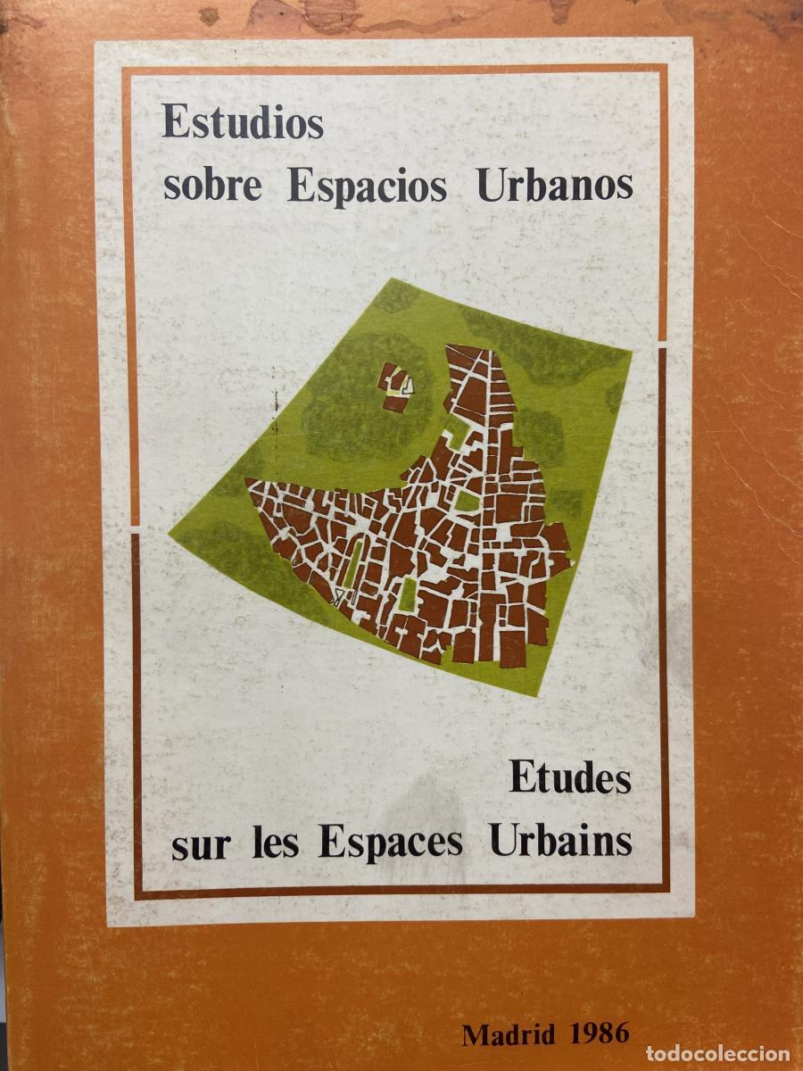 Libros: Estudios sobre espacios urbanos. Etudes sur les espaces urbains. - VV.AA.