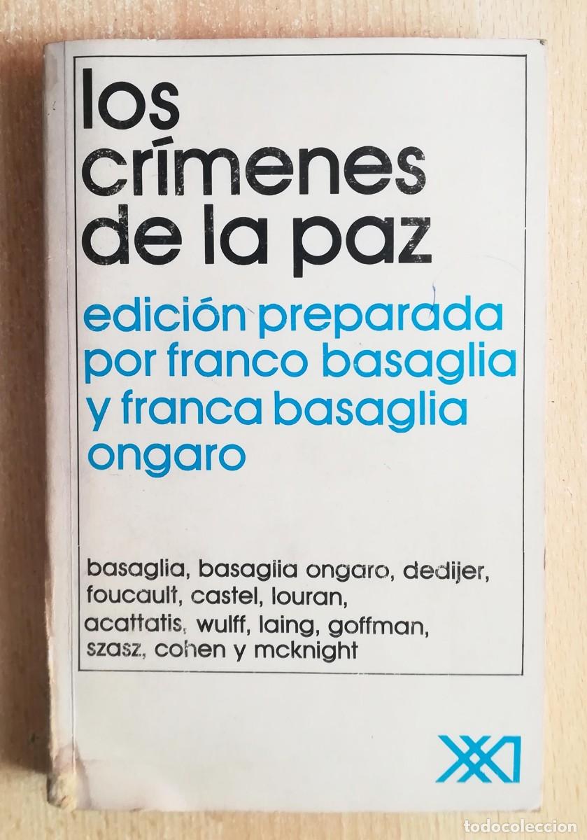 Libros: Los cr&iacute;menes de la paz (Franco Basaglia y Franca Basaglia). Siglo XX, 1977.
