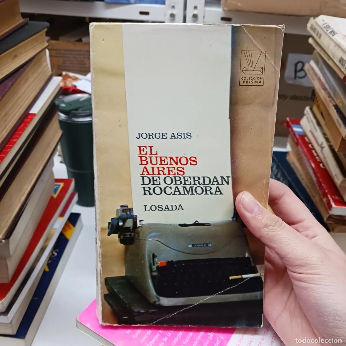 B&uuml;cher: El Buenos Aires de Oberdan Rocamora (det.) - Jorge Asis