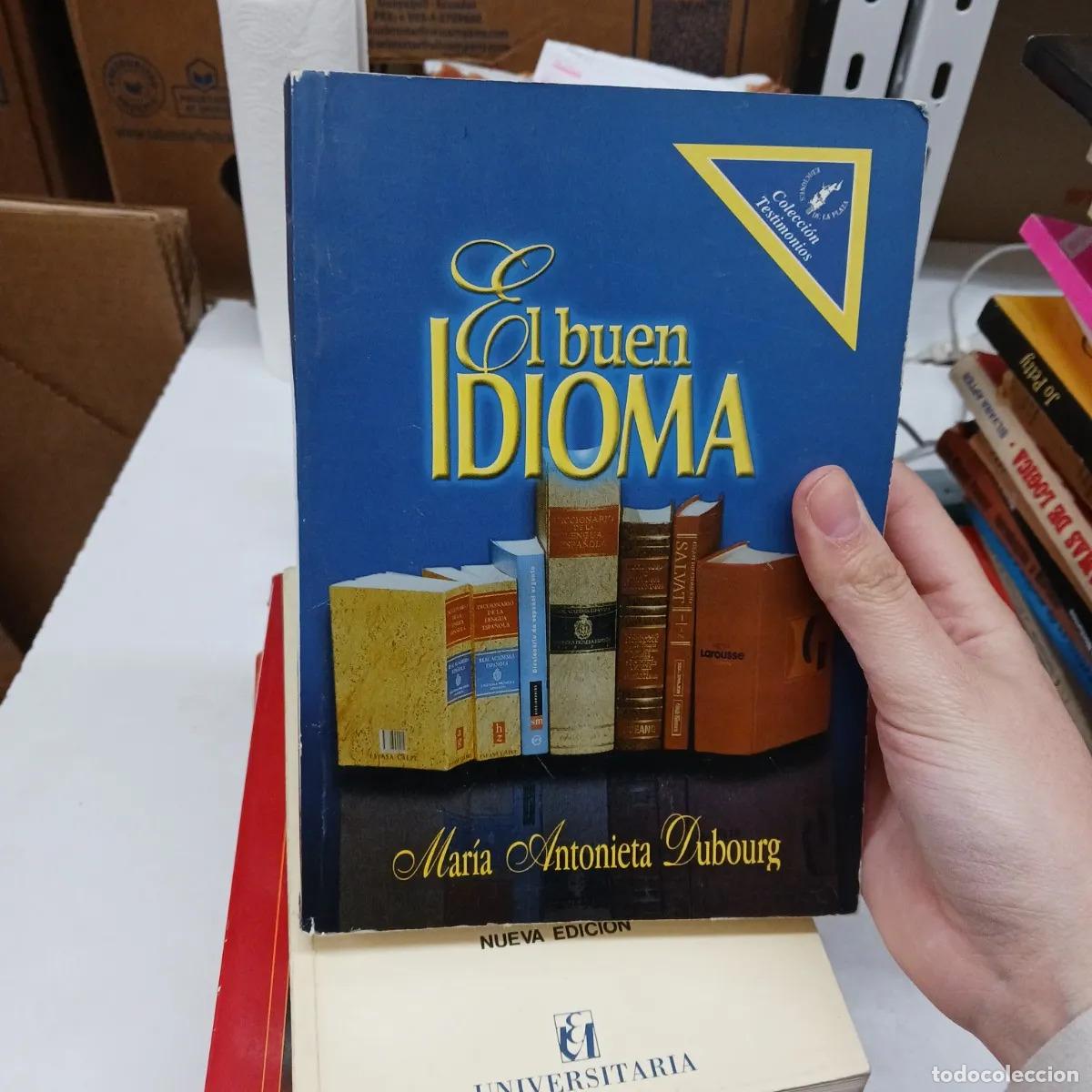 Libros: El buen idioma - Maria Antonieta Dubourg