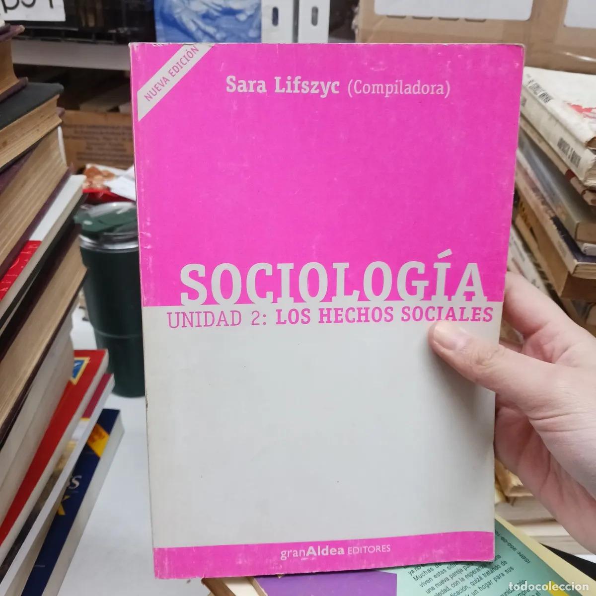 books: Sociologia unidad 2: los hechos sociales (det.) - Sara ifszyc
