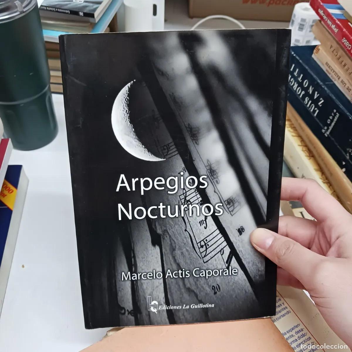 books: Arpegios nocturnos - Marcelo Actis Caporale