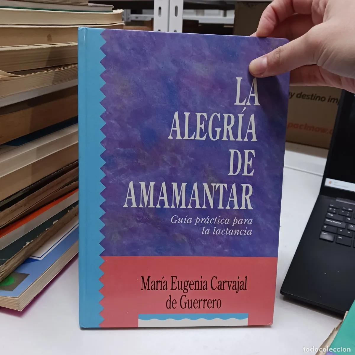 books: La alegria de amamantar - Maria Eugenia Carvajal de Guerrero
