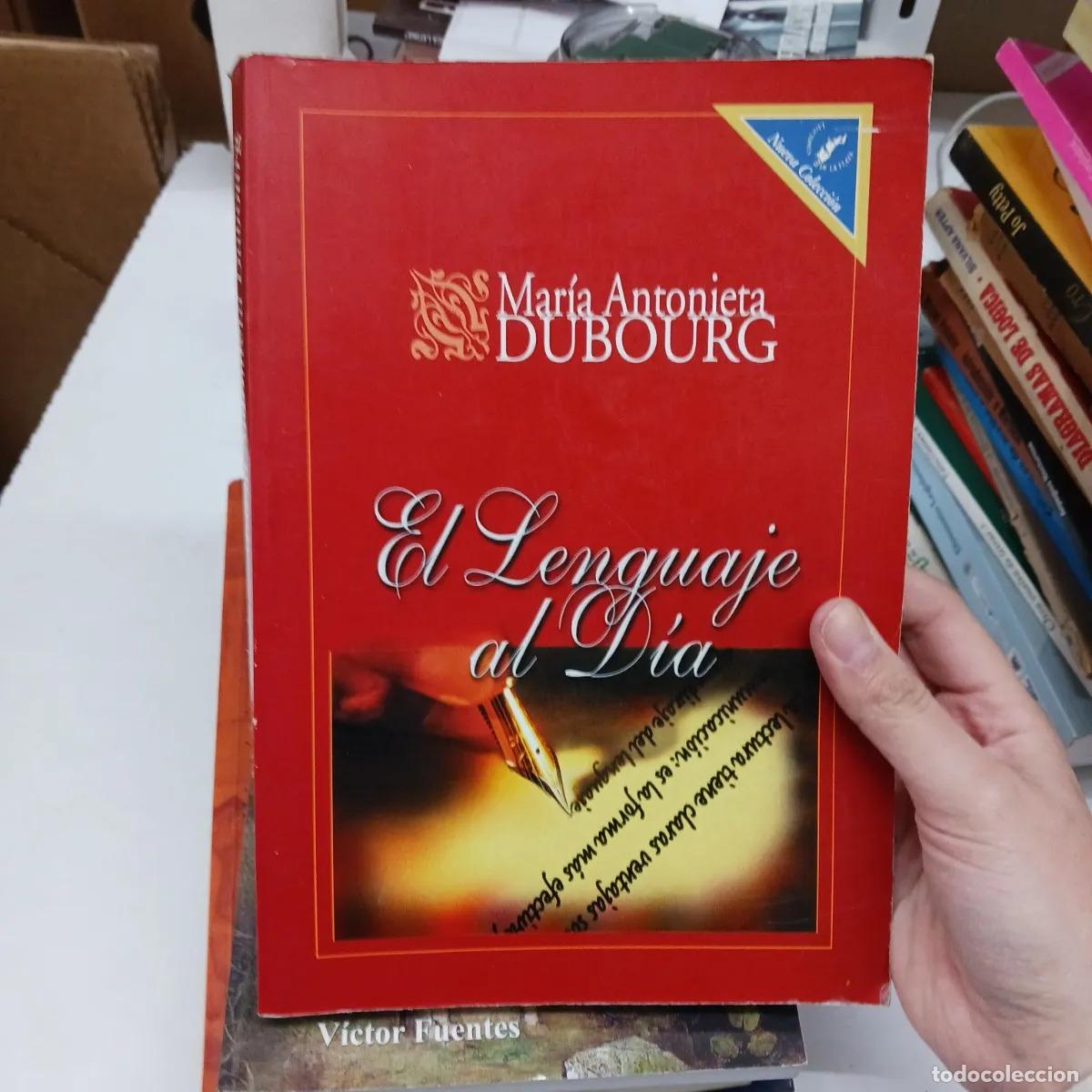 books: El lenguaje al dia - Maria Antonieta Dubourg