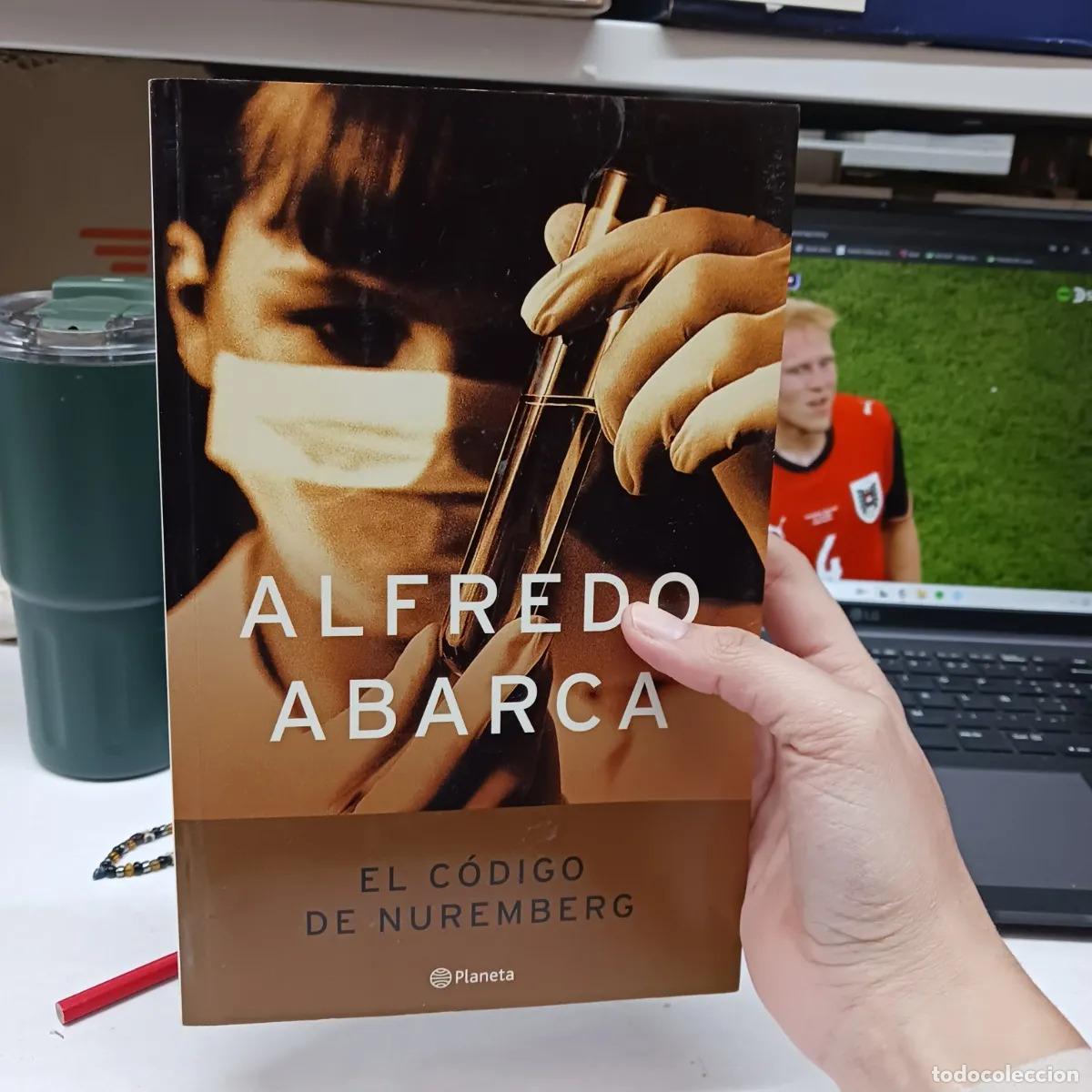 Libros: El codigo de Nuremberg - Alfredo Abarca - Foto 1