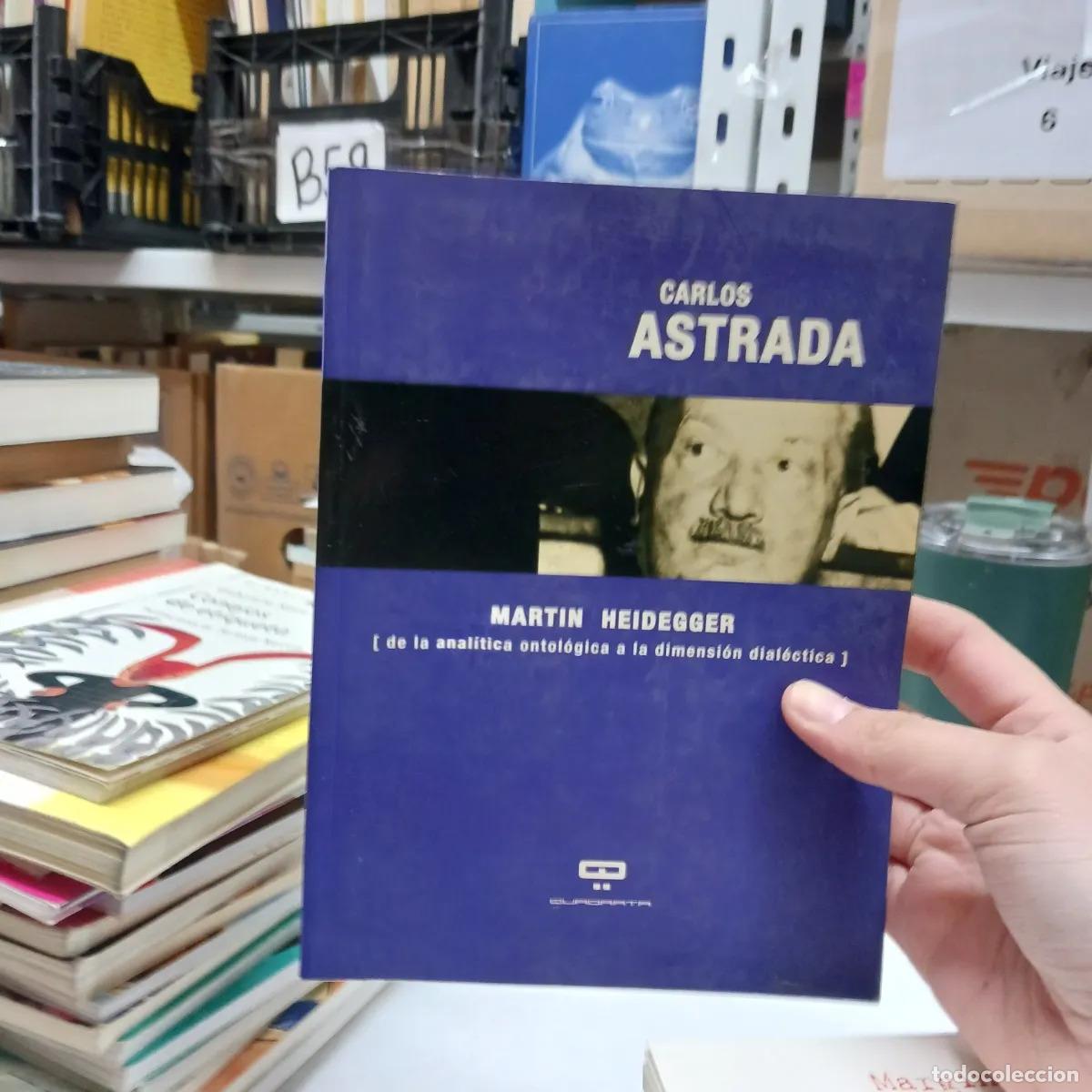 B&uuml;cher: Heidegger: de la analitica ontologica a la dimension dialectica - Carlos Astrada