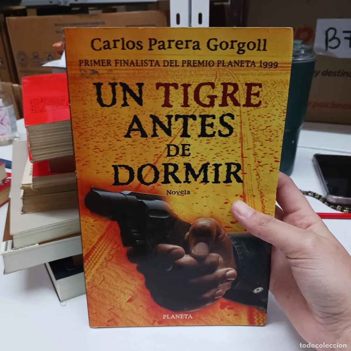 Libros: Un tigre antes de dormir - Carlos Parera Gorgoll