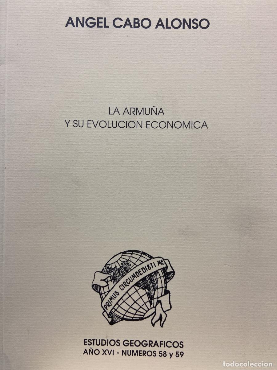 Libros: LA ARMU&Ntilde;A Y SU EVOLUCI&Oacute;N ECON&Oacute;MICA. Estudios Geogr&aacute;ficos N&ordm; 58 y 59 - &Aacute;ngel Cabo Alonso.