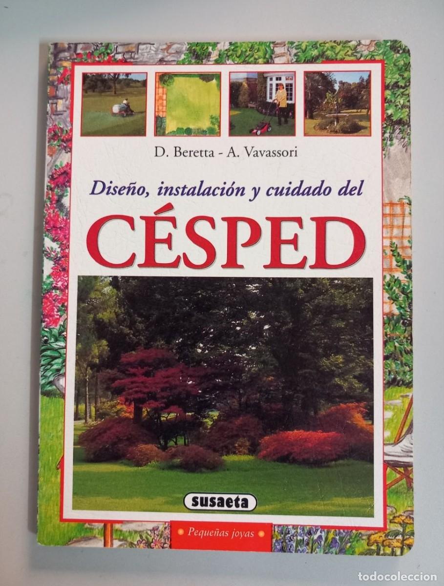 Libros: Dise&ntilde;o, instalaci&oacute;n y cuidado del c&eacute;sped. - BERETTA, Daniela; VAVASSORI, Angelo:
