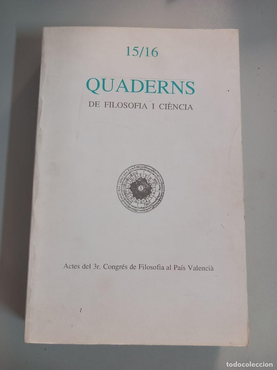 Libros: Quaderns de filosofia i ciencia, n&ordm; 15/ 16. - VV. AA.: