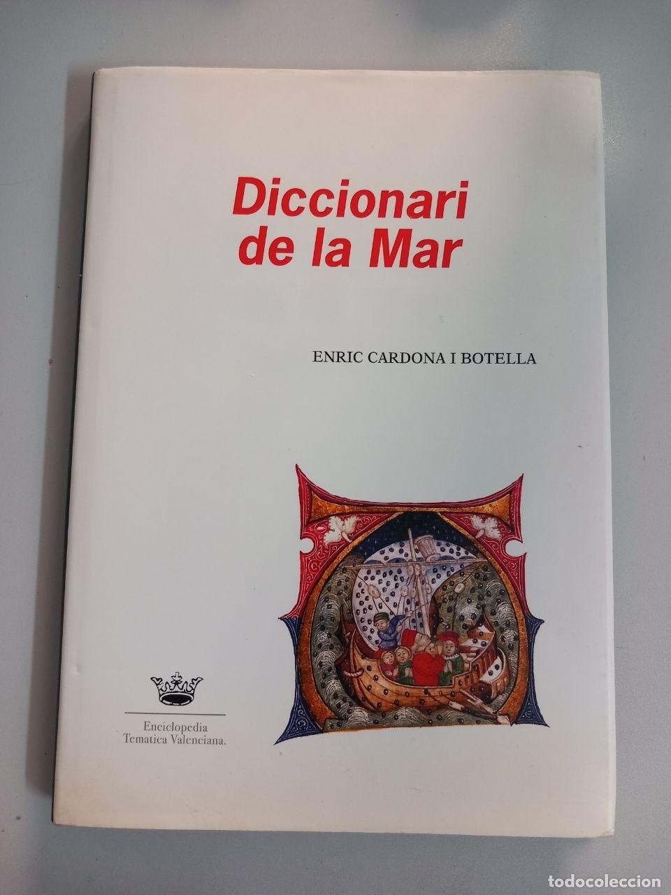 Libros: Diccionari de la mar - CARDONA I BOTELLA, Enric