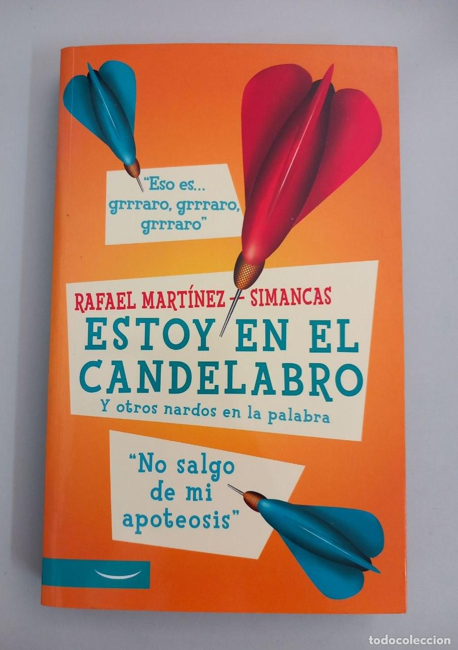Libros: Estoy en el candelabro y otros nardos en la palabra. - MART&Iacute;NEZ- SIMANCAS, Rafael: