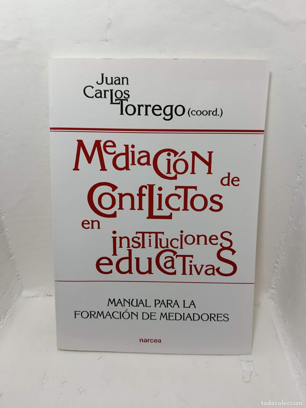 Libros: MEDIACI&Oacute;N DE CONFLICTOS EN INSTITUCIONES EDUCATIVAS. Manual para la formaci&oacute;n de Mediadores - Varios