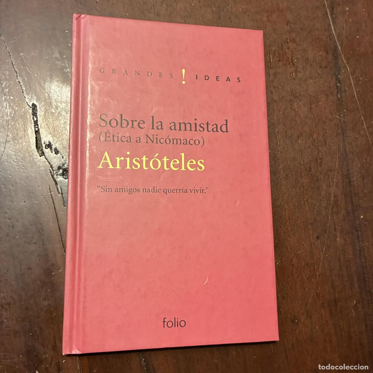 Libros: Sobre la amistad (&Eacute;tica a Nic&oacute;maco) - Arist&oacute;teles