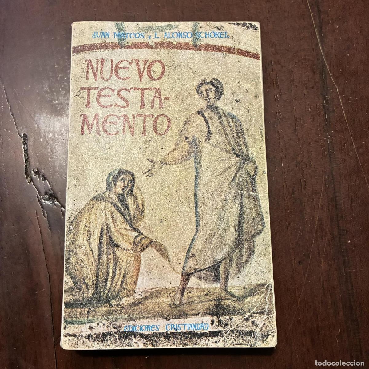 B&uuml;cher: Nuevo Testamento - Juan Mateos. Luis Alonso Sch&ouml;kel