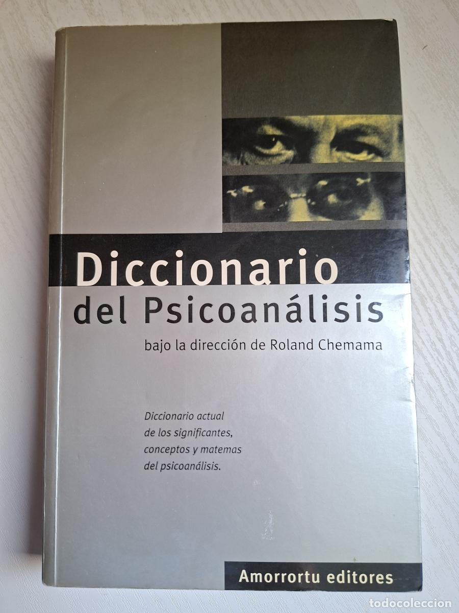 Libros: Diccionario del psicoan&aacute;lisis (bajo la direcci&oacute;n de Roland Chemama) - Chemama, Roland (dir.)