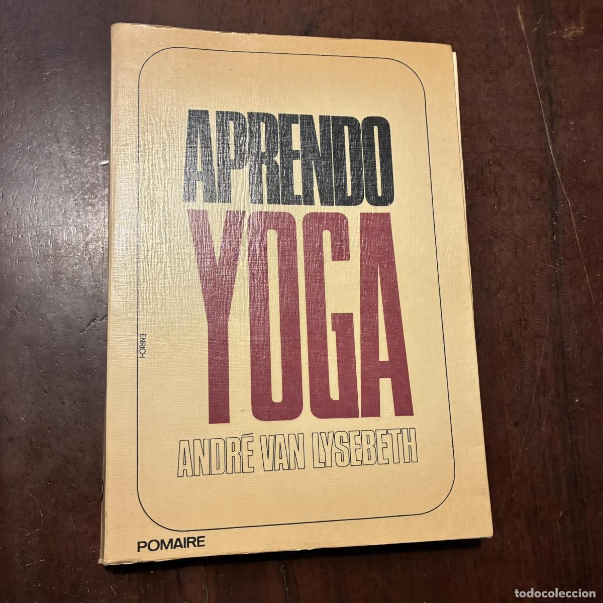 Libros: Aprendo yoga - Andr&eacute; van Lysebeth