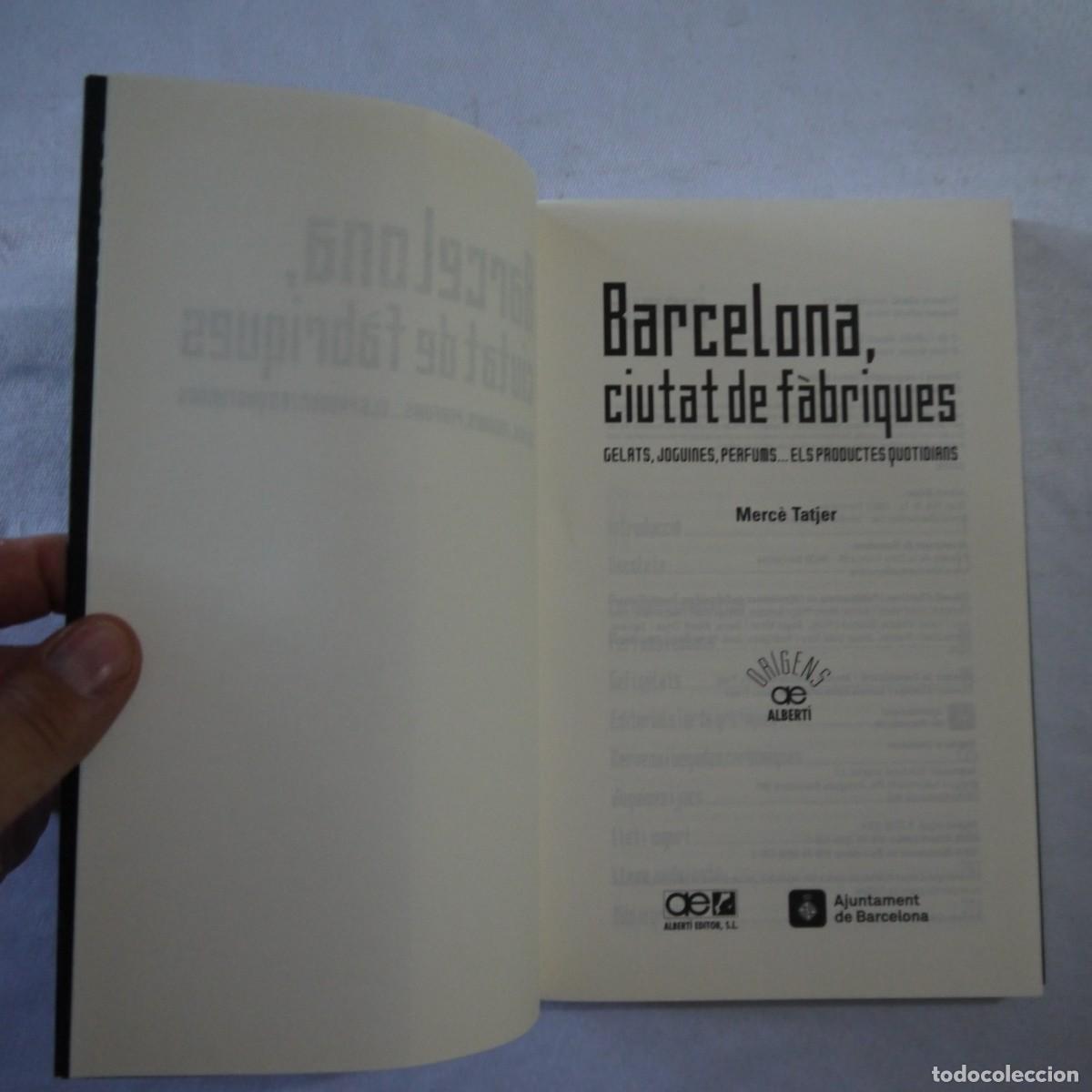 Libros: BARCELONA, CIUTAT DE F&Agrave;BRIQUES - MERC&Egrave; TAJER - 2014 - CATALAN - Foto 4