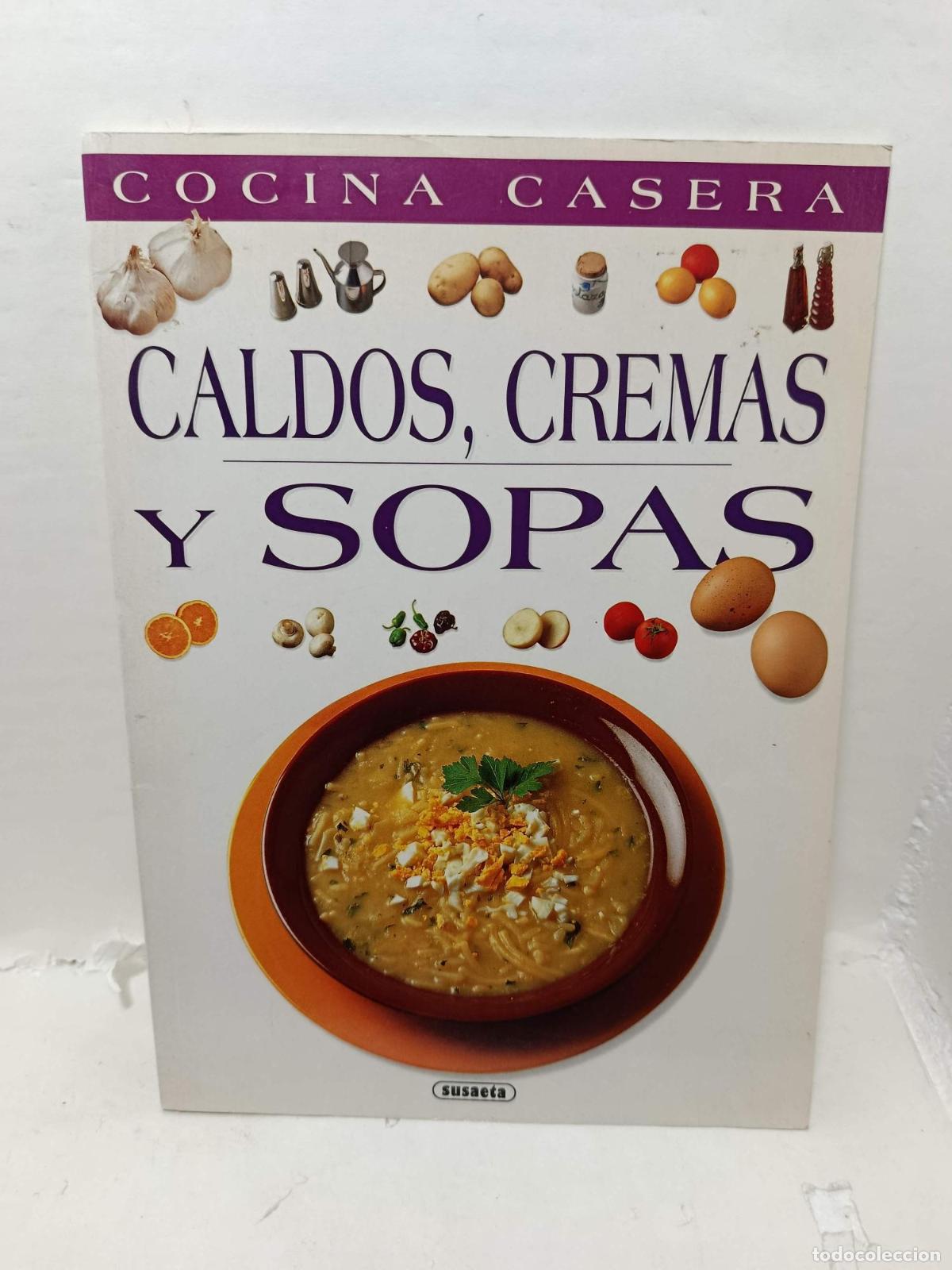 Libros: CALDOS, CREMAS Y SOPAS -