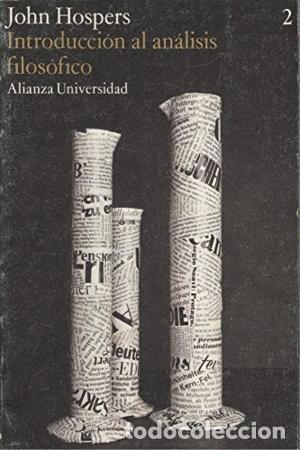 Libros: INTRODUCCION AL ANALISIS FILOSOFICO.. VOL.2 - HOSPERS, JOHN