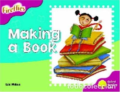 books: Oxford Reading Tree: Stage 10: Fireflies: Making of a Book- 9780199198177