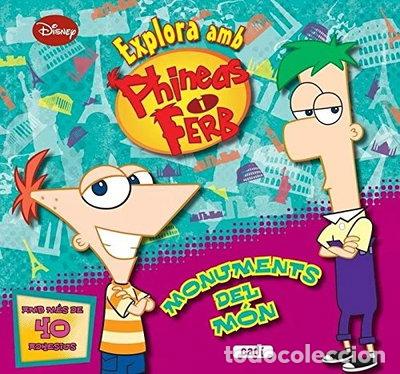 Libros: Explora amb Phineas i Ferb. Monuments del m&oacute;n- 9788447461127