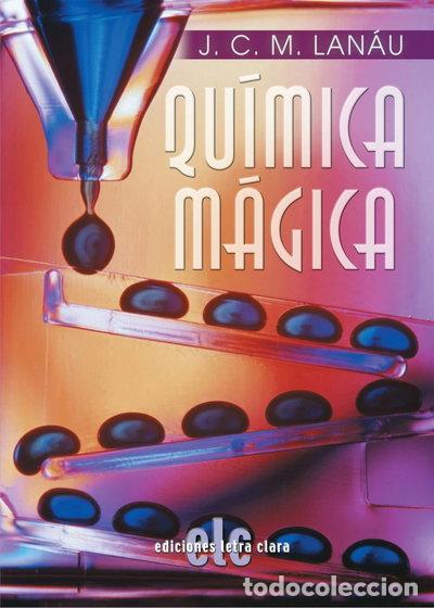 Livres: Qu&iacute;mica M&aacute;gica- 9788496565623