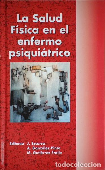 Libros: La Salud F&iacute;sica en el enfermo psiqui&aacute;trico- 9788478854523