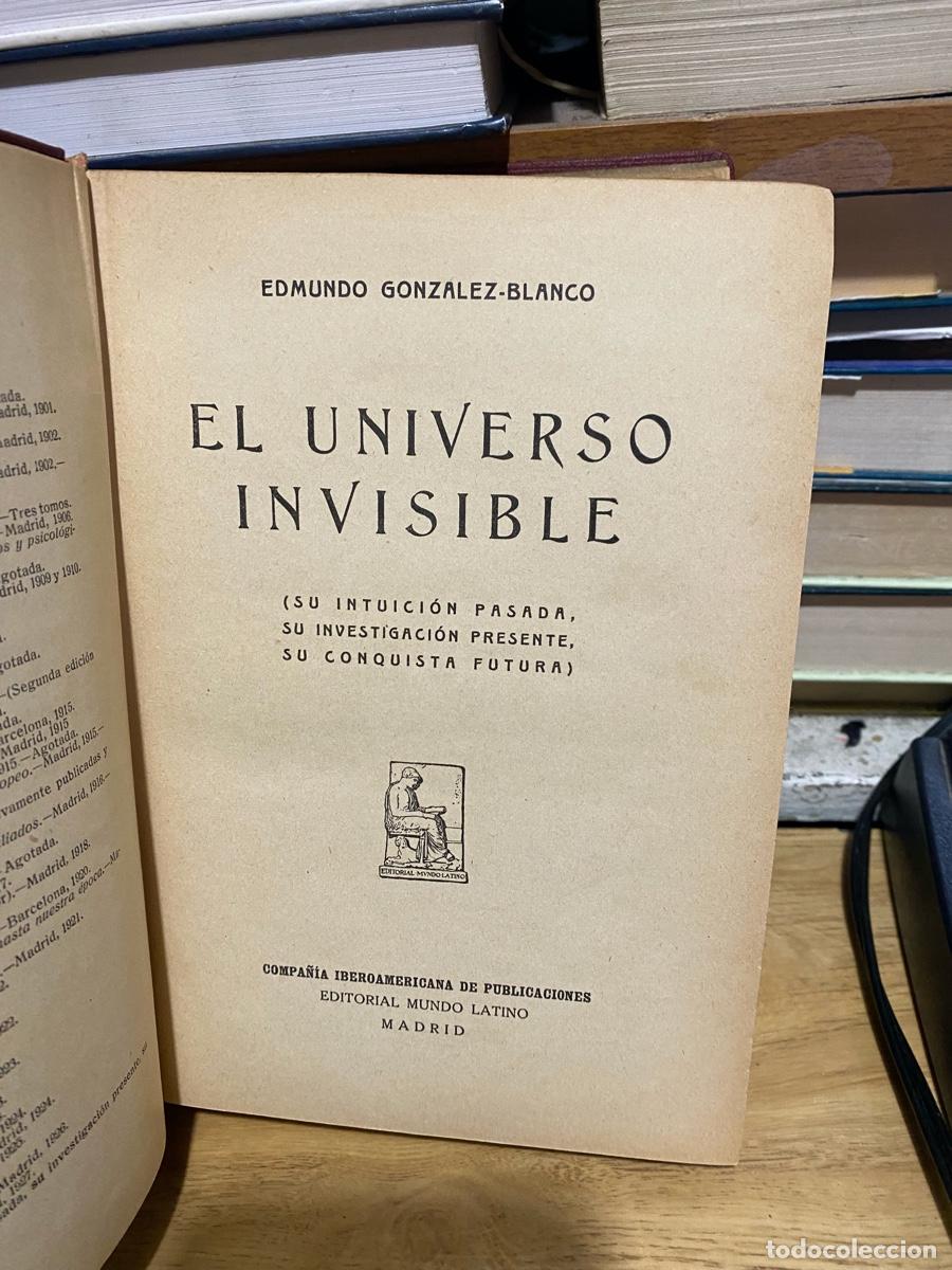 Livres: EL UNIVERSO INVISIBLE, EDMUNDO GONZALEZ BLANCO, EDT. MUNDO LATINO