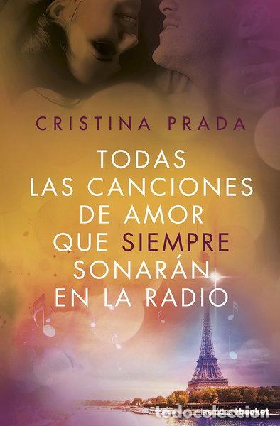 Livres: Todas las canciones de amor que siempre sonar&aacute;n en la radio- 9788408172642