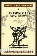 B&uuml;cher: Les esposalles: costums i creences- 9788495559739