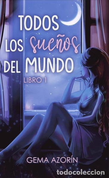 Libros: Todos los sue&ntilde;os del mundo- 9788409353422
