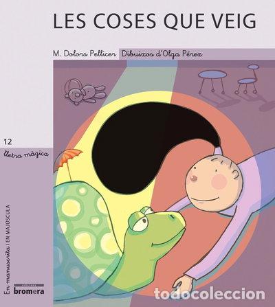Libros: Les coses que veig- 9788476609415
